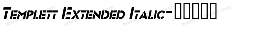 Templett Extended Italic字体转换